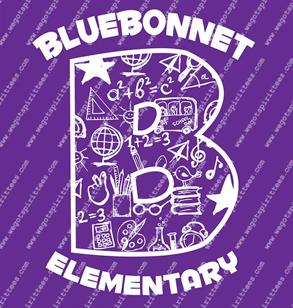 Blue Bonnet Elementary, Elementary Spirit T Shirt 396, Elementary Spirit T shirt idea, Elementary Spirit, Elementary Spirit T Shirt, Custom T Shirt fort worth texas, Texas, Elementary Spirit T Shirt design, Elementary Tees