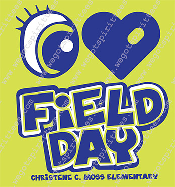 Field Day T Shirt,Christene Moss Elementary