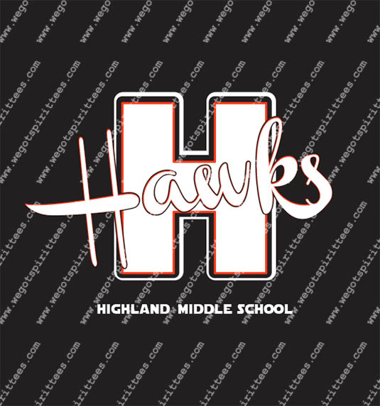 Highland Hawks Middle School, Hawk,Middle and High School T Shirt 277, Middle and High School T shirt idea, Middle and High School,Middle and High School T Shirt, Custom T Shirt fort worth texas, Texas, Middle and High School T Shirt design, Secondary Tees