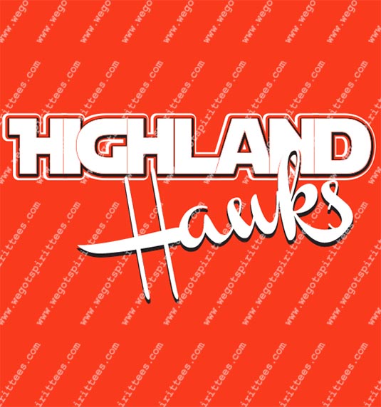 Highland hawks Middle School, Hawk, Middle and High School T Shirt 278, Middle and High School T shirt idea, Middle and High School,Middle and High School T Shirt, Custom T Shirt fort worth texas, Texas, Middle and High School T Shirt design, Secondary Tees