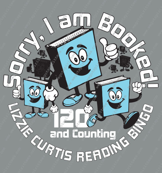 Lizzie Curtis, Book, Reading T shirt idea, Reading T Shirt 414, Reading T Shirt, Custom T Shirt fort worth Texas, Texas, Reading T Shirt design, Elementary Tees