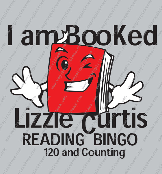 Lizzie Curtis, Book, Reading T shirt idea, Reading T Shirt 417, Reading T Shirt, Custom T Shirt fort worth Texas, Texas, Reading T Shirt design, Elementary Tees