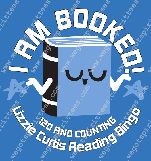 Lizzie Curtis,Reading T shirt idea, Reading T Shirt 498, Reading T Shirt, Custom T Shirt fort worth Texas, Texas, Reading T Shirt design, Elementary Tees