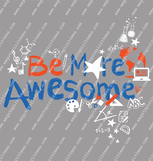 Be More Awesome T Shirt 499
