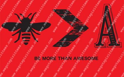Be More Awesome T Shirt 491