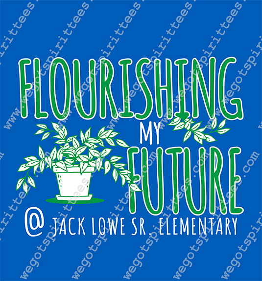 Custom t shirt fort worth Texas, Elementary School Tees, Elementary T Shirt, Elementary T Shirt design, Elementary tees, Texas, Elementary T Shirt idea, Elementary T Shirt 659,Jack Lowe Sr. Elementary, future, plant