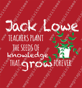 Custom t shirt fort worth Texas, Other Tees, Teacher, Teacher T Shirt, Teacher T Shirt design, Teacher T shirt idea, Texas, Teacher T Shirt 549, Jack Lowe, plants