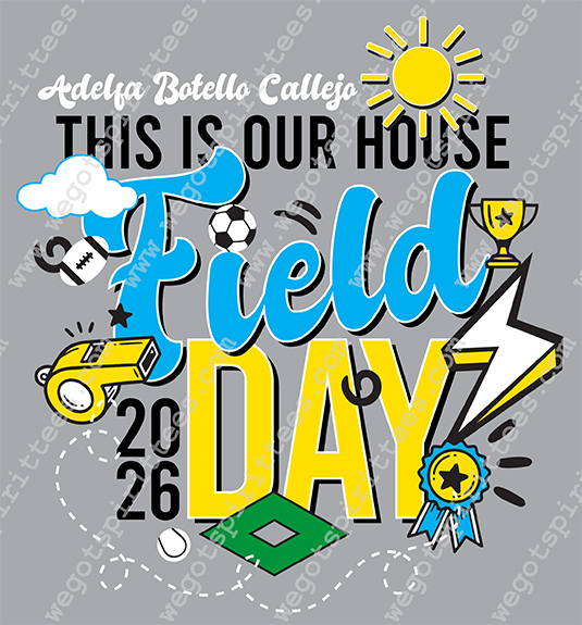 Custom t shirt fort worth Texas, Elementary tees, Field Day, Field Day T Shirt, Field Day T Shirt design, Field Day T shirt idea, Field Day T Shirt 561, Adelfa Botello Callejo, House, sun, cloud, whistle